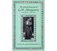 Mary Rubio The Selected Journals of L.M. Montgomery, Volume IV:1929- (Tascabile)