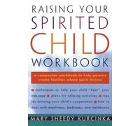 Raising Your Spirited Child Workbook