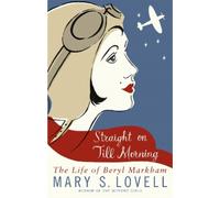 Mary S. Lovell Straight On Till Morning (Tascabile)