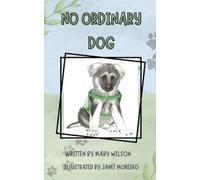 Mary S Wilson No Ordinary Dog (Tascabile)