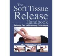 Mary Sanderson Jim Odell Soft Tissue Release Handbook (Tascabile)