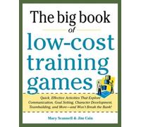 Mary Scannell J Big Book of Low-Cost Training Games: Quick, Effectiv (Tascabile)