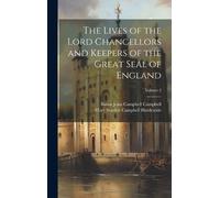 Mary Scarlett Camp The Lives of the Lord Chancellors and Keep (Copertina rigida)