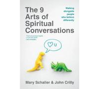 Mary Schaller 9 Arts Of Spiritual Conversations, The (Tascabile)