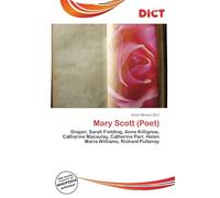 Mary Scott (Poet): Draper, Sarah Fielding, Anne Killigrew, Catharine Macaulay, Catherine Parr, Helen Maria Williams, Richard Pulteney