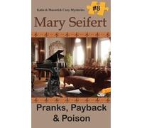 Mary Seifert Pranks, Payback & Poison (Tascabile)