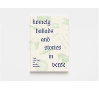 Mary Sewell Homely Ballads and Stories in Verse (Tascabile)