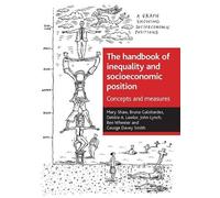 Mary Shaw Bruna Galobardes Debbie A. Law The handbook of inequality (Tascabile)