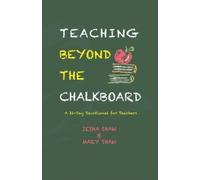 Mary Shaw Iesha Shaw Teaching Beyond the Chalkboard (Tascabile)