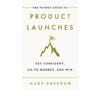 Mary Sheehan Pocket Guide to Product Launches (Tascabile)