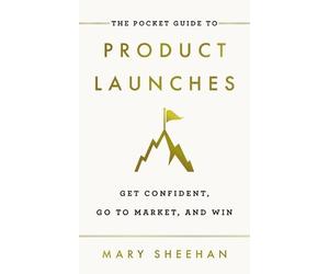 Mary Sheehan Pocket Guide to Product Launches (Tascabile)