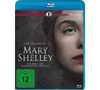 Mary Shelley - Die Frau, die Frankenstein erschuf
