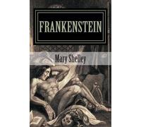 Mary Shelley Frankenstein by Mary Shelley 2014 Edition (Tascabile)