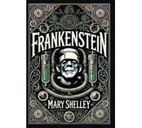 Mary Shelley Frankenstein (Collector's Edition) (Laminated Ha (Copertina rigida)