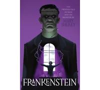 Mary Shelley Frankenstein (Copertina rigida) Monstrous Classics Collection