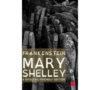 Mary Shelley Frankenstein (Dyslexic-Friendly Edition) (Tascabile)