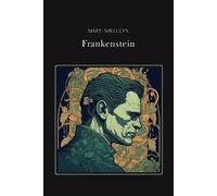 Mary Shelley Frankenstein Gold Edition (adapted for struggling reade (Tascabile)