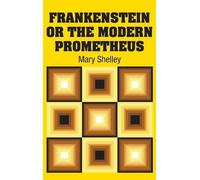 Mary Shelley Frankenstein or the Modern Prometheus (Copertina rigida)