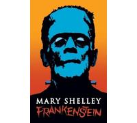 Mary Shelley Frankenstein (Tascabile)