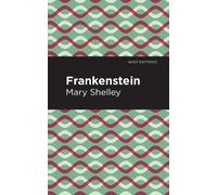 Mary Shelley Frankenstein (Tascabile) Mint Editions