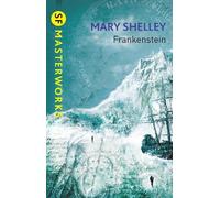 Mary Shelley Frankenstein (Tascabile) S.F. Masterworks