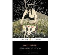 Mary Shelley Frankenstein: The 1818 Text (Tascabile)