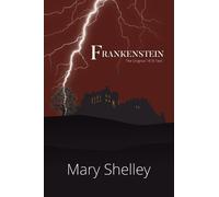 Mary Shelley Frankenstein The Original 1818 Text (A Reader's (Copertina rigida)