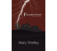 Mary Shelley Frankenstein the Original 1818 Text (Reader's Library C (Tascabile)