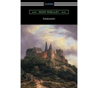 Mary Shelley Frankenstein (with an Introduction by Sir Walter Scott) (Tascabile)