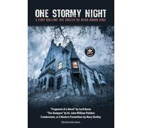 Mary Shelley George Gordon Byron John William One Stormy Nigh (Copertina rigida)