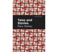 Mary Shelley Tales and Stories (Copertina rigida) Mint Editions