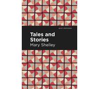 Mary Shelley Tales and Stories (Copertina rigida) Mint Editions