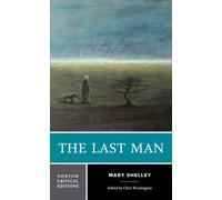 Mary Shelley The Last Man (Tascabile) Norton Critical Editions