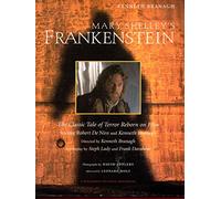 Mary Shelley's Frankenstein: A Classic Tale of Terror Reborn on Film