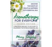 Mary Shipley Aromatherapy for Everyone (Tascabile)