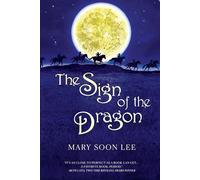 Mary Soon Lee The Sign of the Dragon (Tascabile)