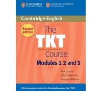 Mary Spratt Alan Pulverness Melanie Wil The TKT Course Modules 1, 2 (Tascabile)