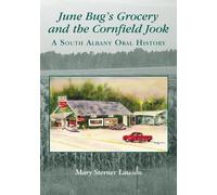 Mary Sterner La June Bug's Grocery and the Cornfield Jook (Reissue): (Tascabile)