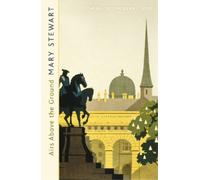 Mary Stewart Airs Above the Ground (Tascabile)