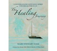 Mary Stewart Ha The Healing Journey: Conversations With Holy Spirit (Tascabile)