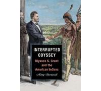 Mary Stockwell Interrupted Odyssey (Tascabile) World of Ulysses S. Grant