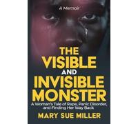 Mary Sue Miller The Invisible and Visible Monster (Tascabile)