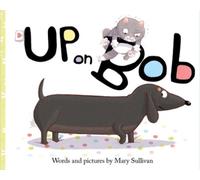 Mary Sullivan Up On Bob (Copertina rigida)