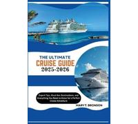 Mary T Bronson The Ultimate Cruise Guide 2025-2026 (Tascabile)