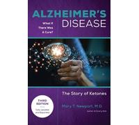 Mary T. Newport Alzheimer's Disease: What If There Was a Cure (3rd E (Tascabile)
