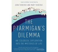 Mary Theberge John Theberge The Ptarmigan's Dilemma (Tascabile)