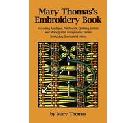 Mary Thomas Mary Thomas's Embroidery Book (Tascabile)
