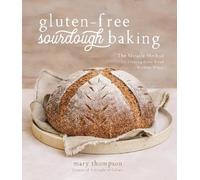 Mary Thompson Gluten-Free Sourdough Baking (Tascabile)