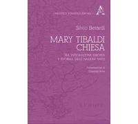 Mary Tibaldi Chiesa. Tra integrazione europea e riforma delle Nazioni Unite