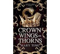 Mary Ting Crown of Wings and Thorns (enemies-to-lovers new adult fan (Tascabile)